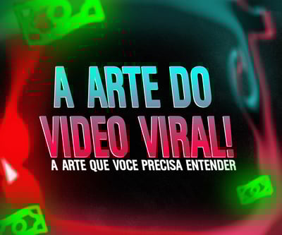 A Arte do Video VIRAL